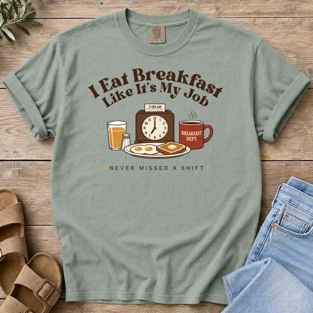 Breakfast Job T-shirt