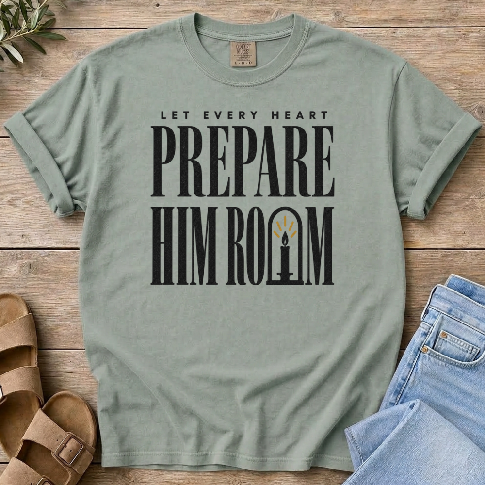 Prepare Him Room T-shirt