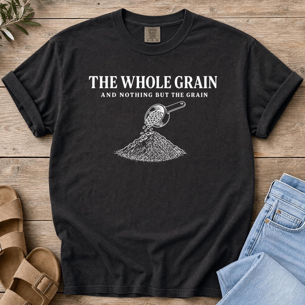 Nourish with Britt T-Shirt The Whole Grain T-Shirt The Whole Grain T-Shirt | Fresh Milled Flour Tee