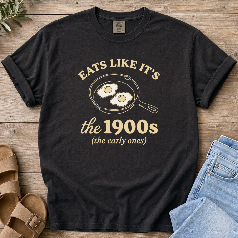 Eats Like 1900s T-shirt