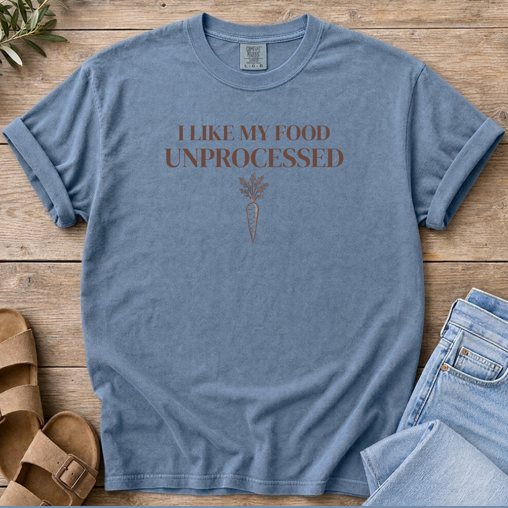 Unprocessed Food T-Shirt