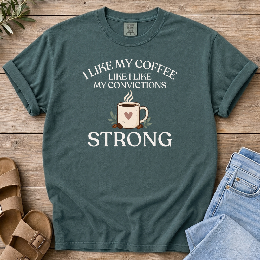 I Like My Coffee T-Shirt