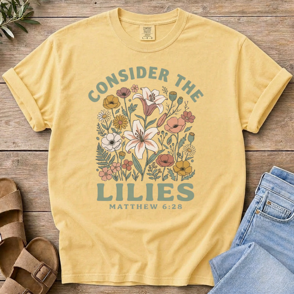 Consider the Lilies T-Shirt