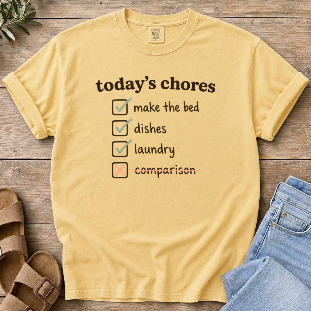 Today's Chores T-Shirt