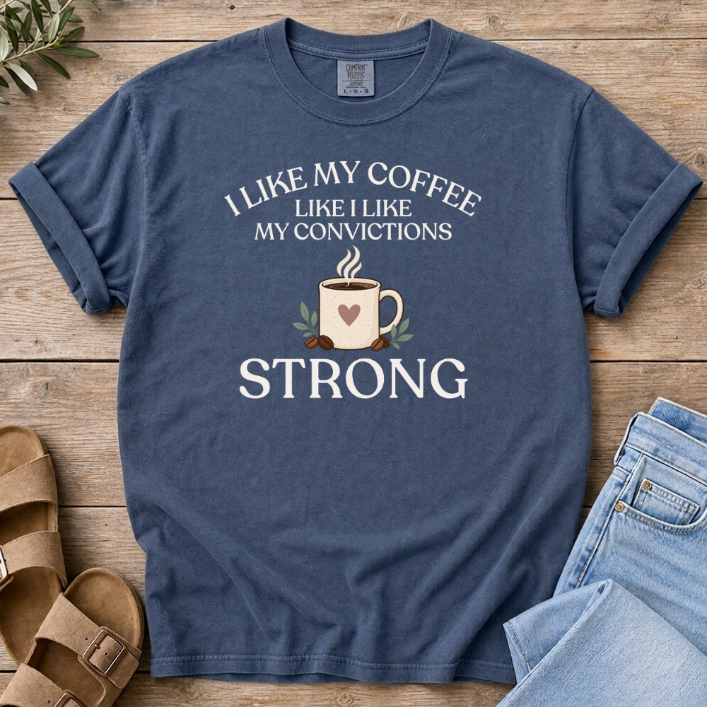 I Like My Coffee T-Shirt