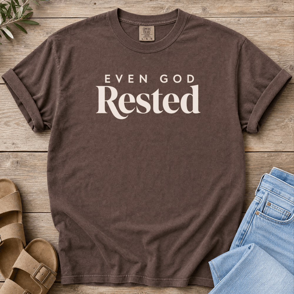 Nourish with Britt T-Shirt God Rested T-Shirt Even God Rested T-Shirt | Christian Rest Tee