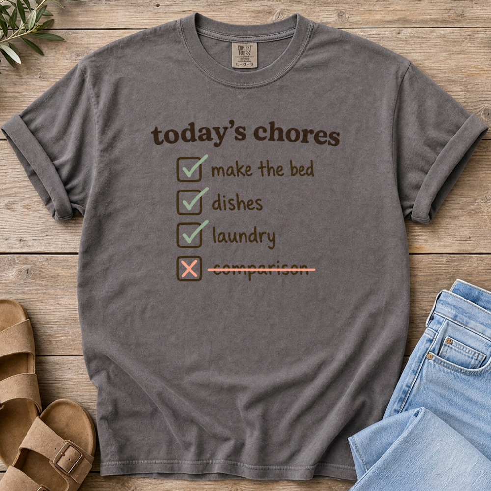 Today's Chores T-Shirt