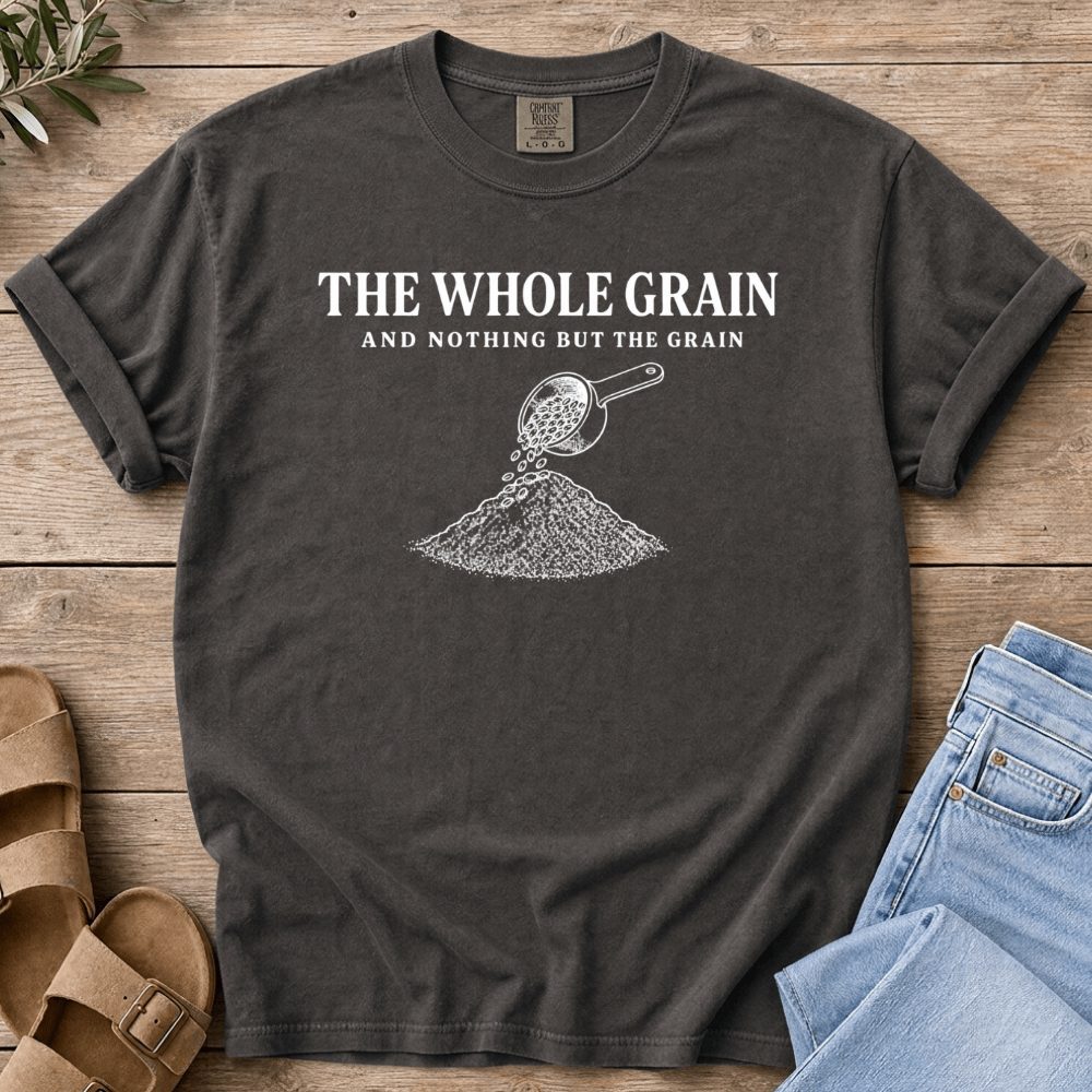 Nourish with Britt T-Shirt The Whole Grain T-Shirt The Whole Grain T-Shirt | Fresh Milled Flour Tee