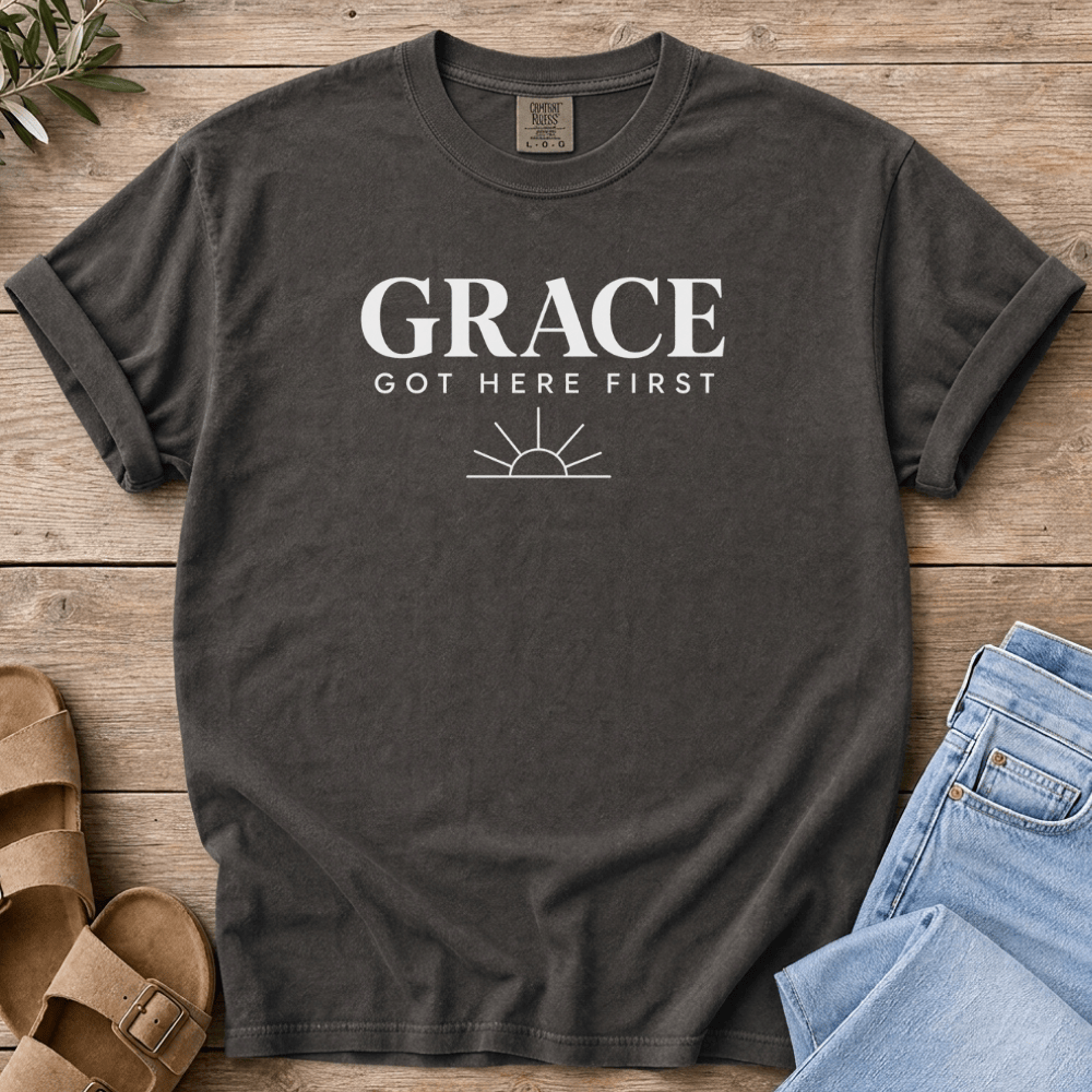 Nourish with Britt T-Shirt Grace Got Here First T-Shirt Grace Got Here First T-Shirt | Christian Grace Shirt for Women 