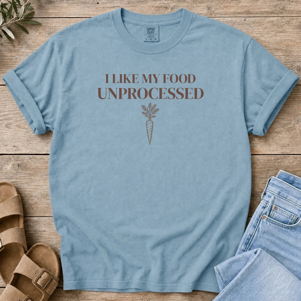 Unprocessed Food T-Shirt