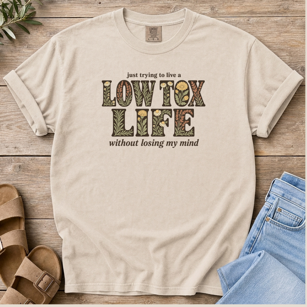 Low Tox Life T-shirt