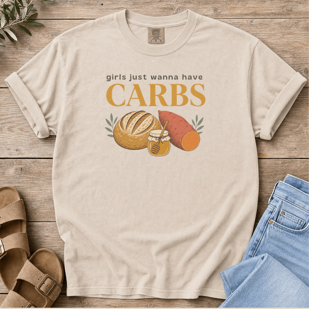 Nourish with Britt T-Shirt Wanna Have Carbs T-Shirt Wanna Have Carbs T-Shirt