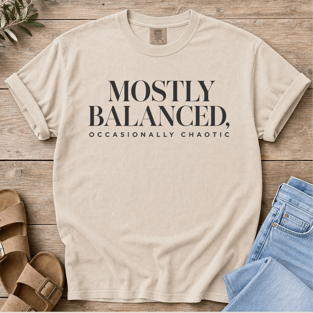 Nourish with Britt T-Shirt Mostly Balanced T-Shirt Mostly Balanced T-Shirt | Funny Wellness Shirt for Real Food Moms