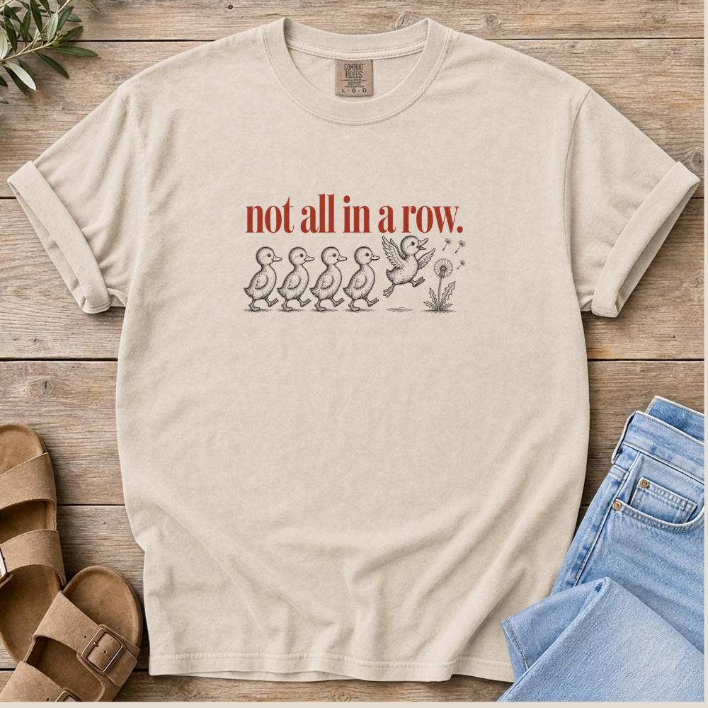 Not in a Row T-shirt