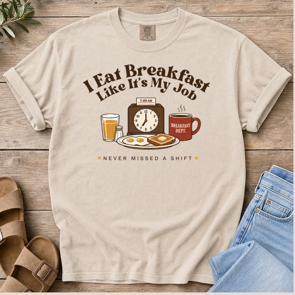 Breakfast Job T-shirt