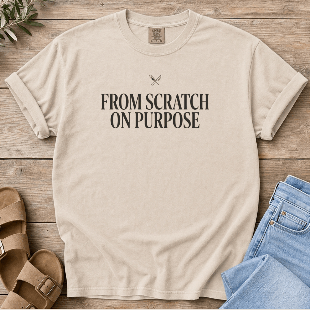 Nourish with Britt T-Shirt From Scratch T-Shirt From Scratch on Purpose T-Shirt | Homemaker Scratch Cooking Tee