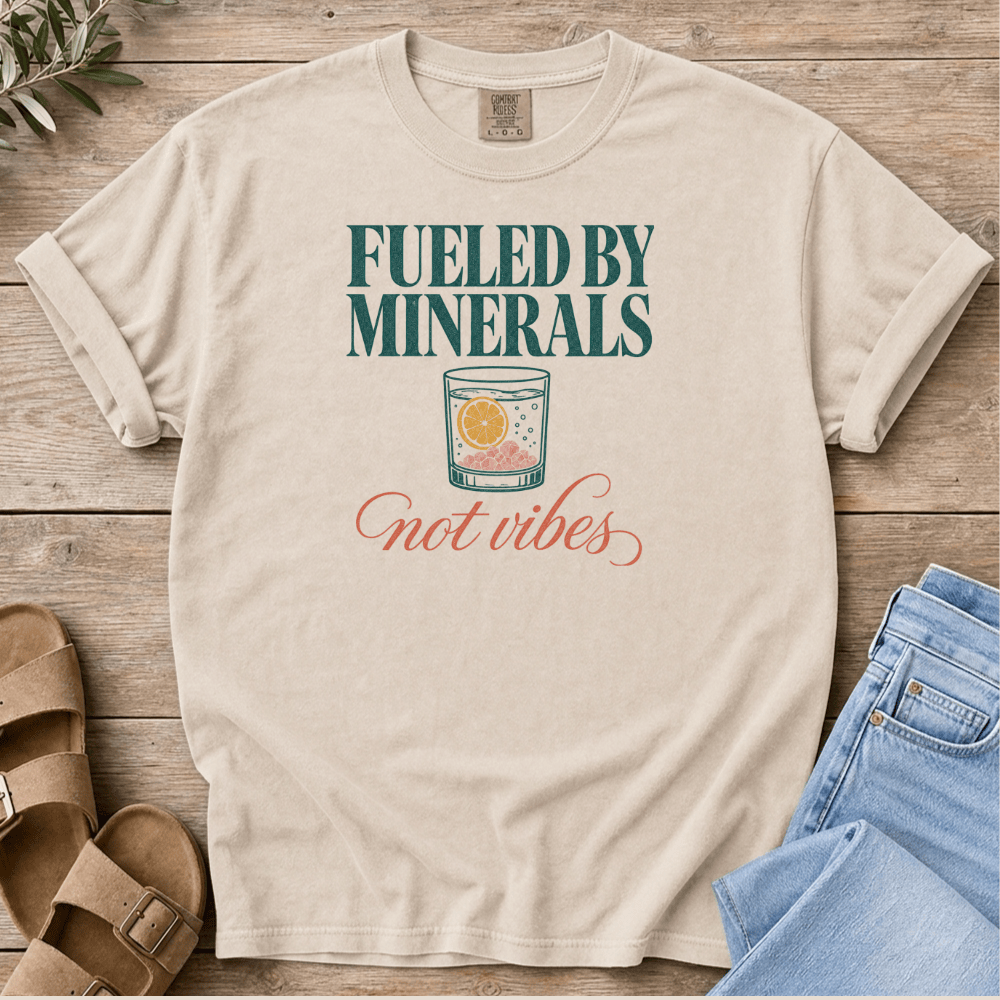Nourish with Britt T-Shirt Fueled By Minerals T-Shirt Fueled by Minerals Not Vibes T-Shirt | Pro Metabolic Tee