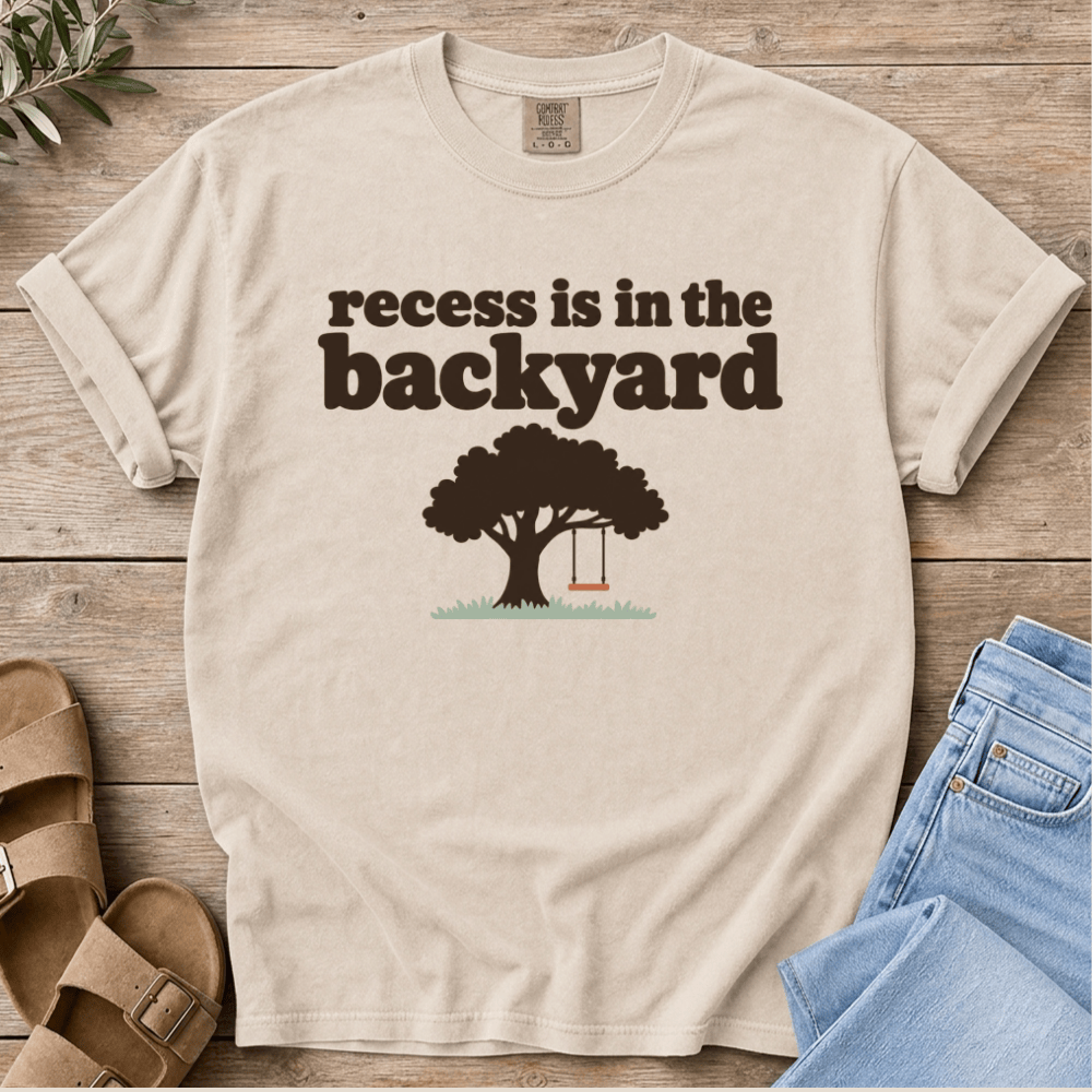 Nourish with Britt T-Shirt Backyard Recess T-Shirt Homeschool Mom T-Shirt | Recess Is in the Backyard Tee