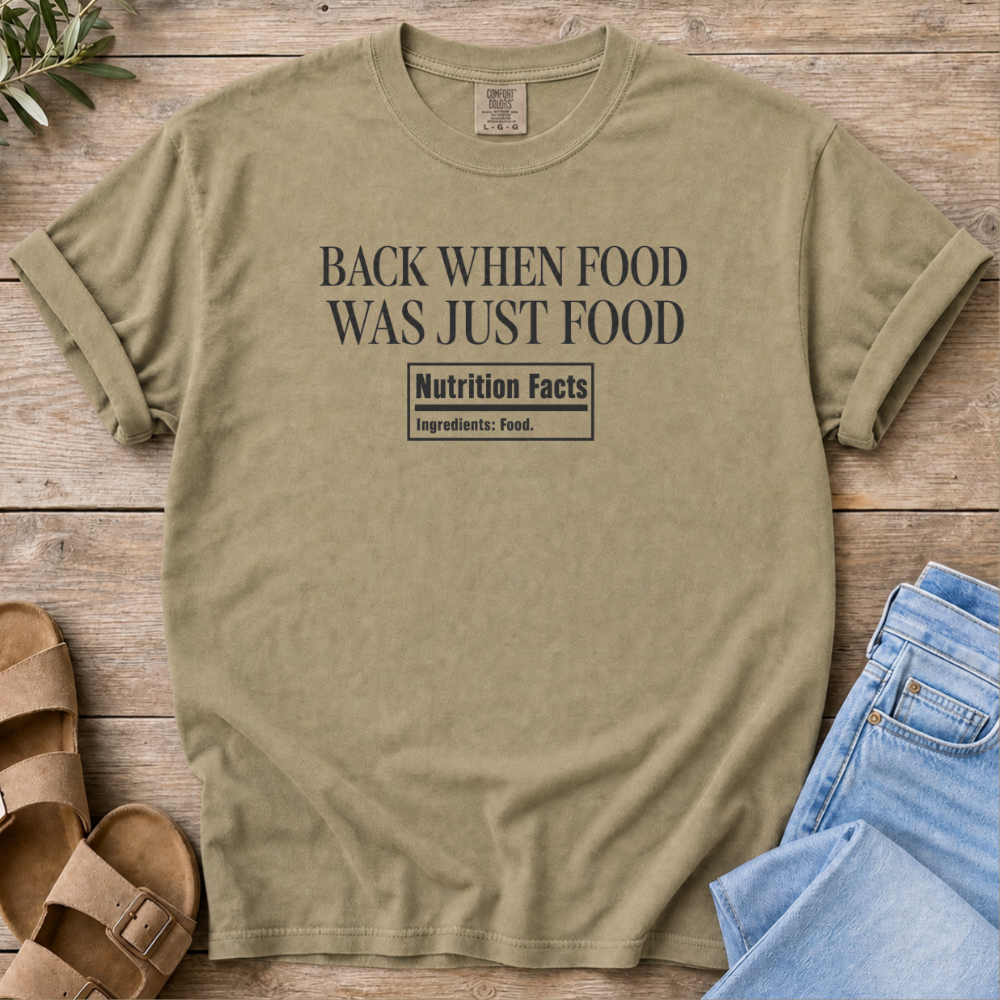 When Food Was Food T-Shirt