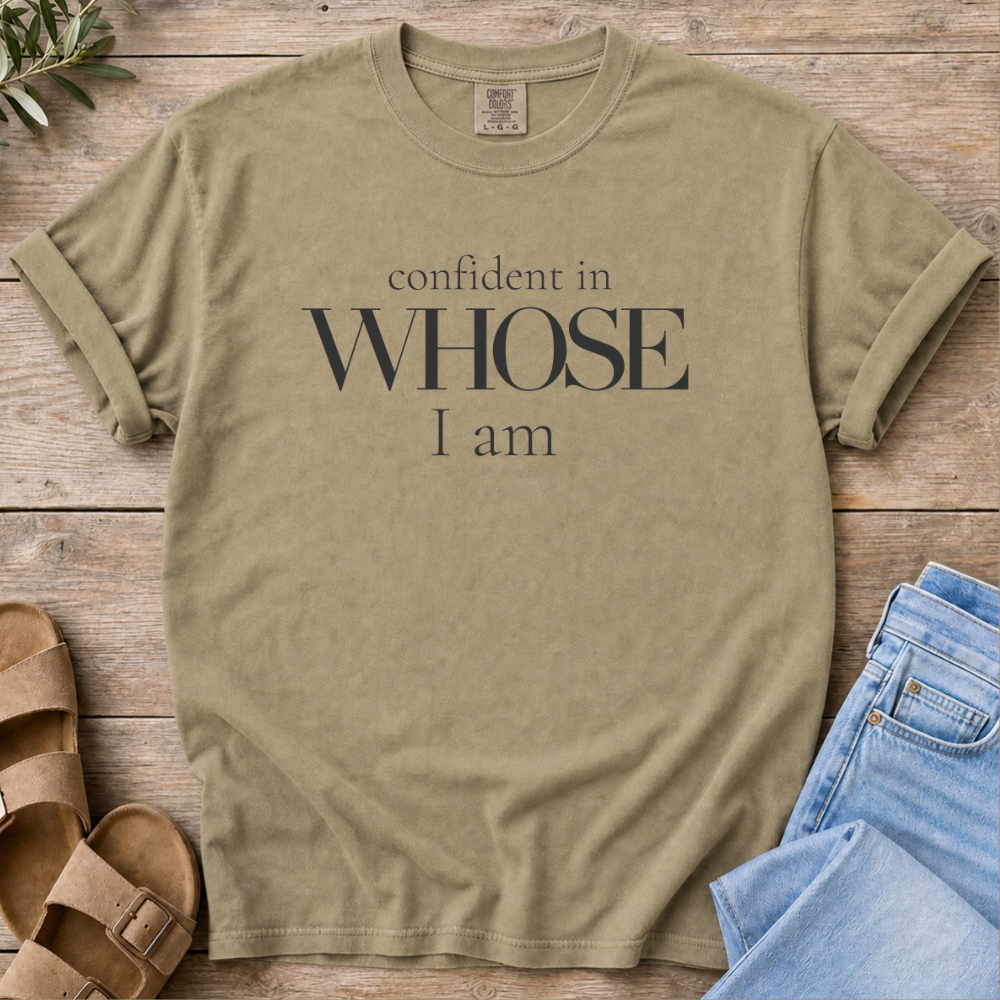 Whose I Am T-Shirt