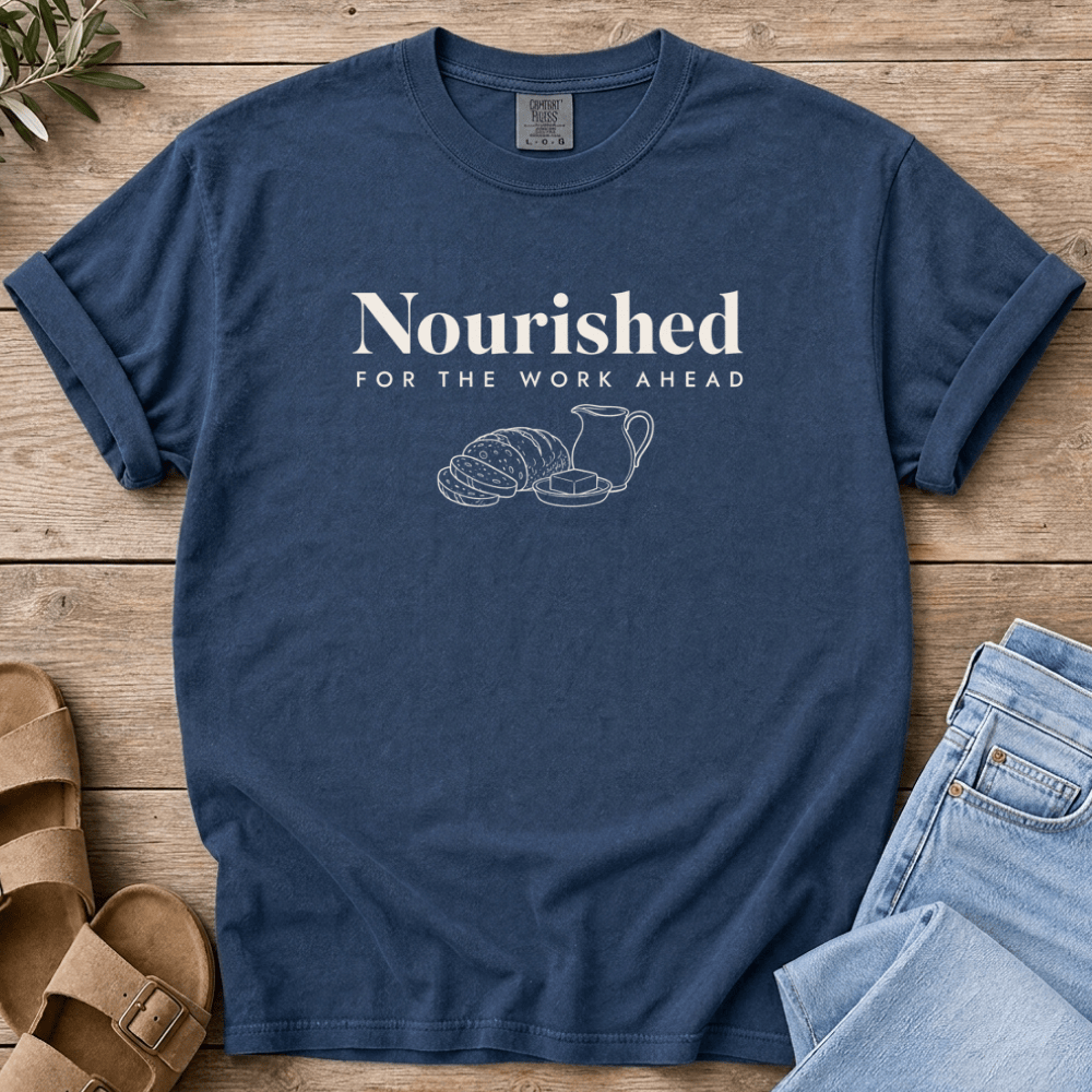 Nourish with Britt T-Shirt Nourished For The Work T-Shirt Nourished For The Work Ahead T-Shirt | Real Food Mom Tee