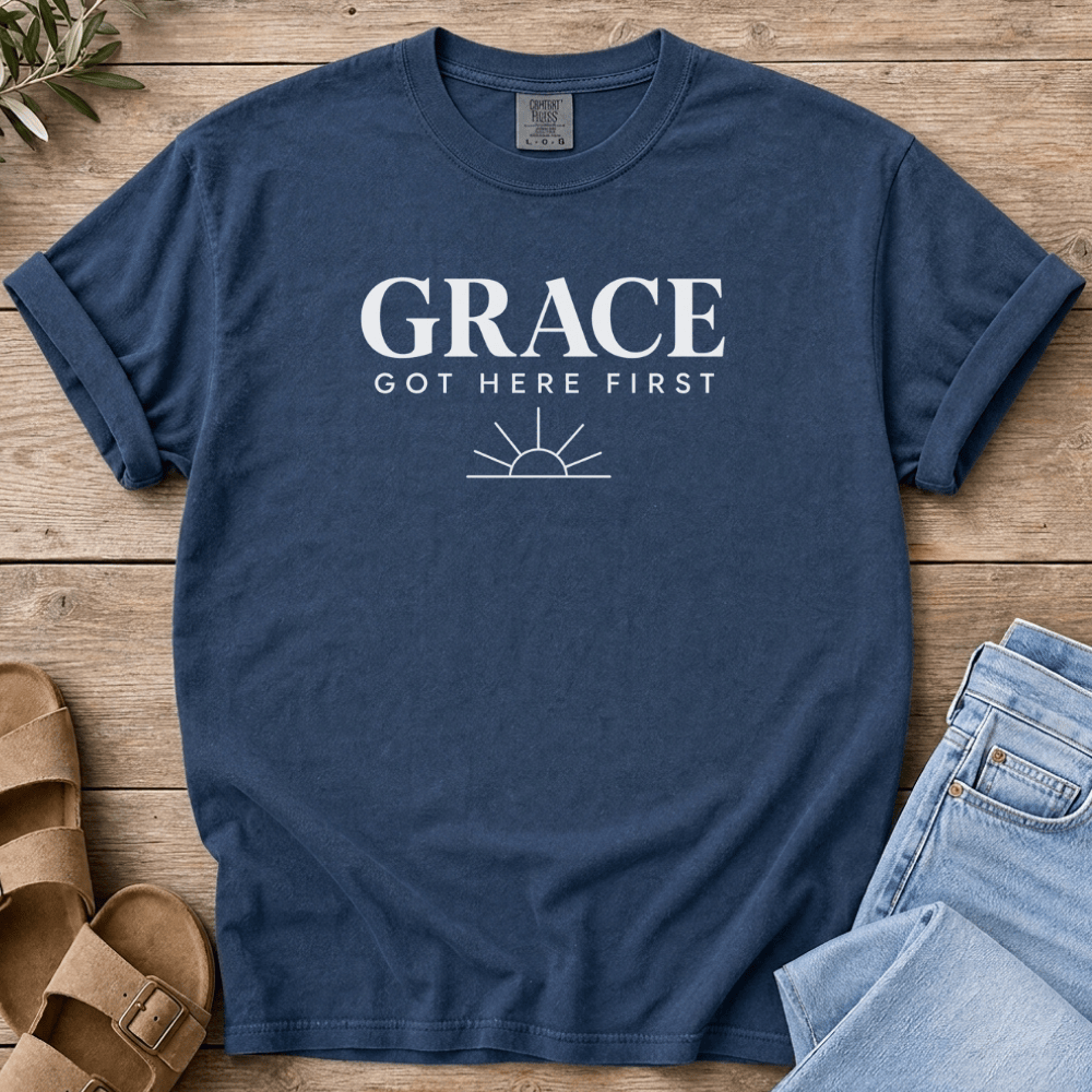 Nourish with Britt T-Shirt Grace Got Here First T-Shirt Grace Got Here First T-Shirt | Christian Grace Shirt for Women 