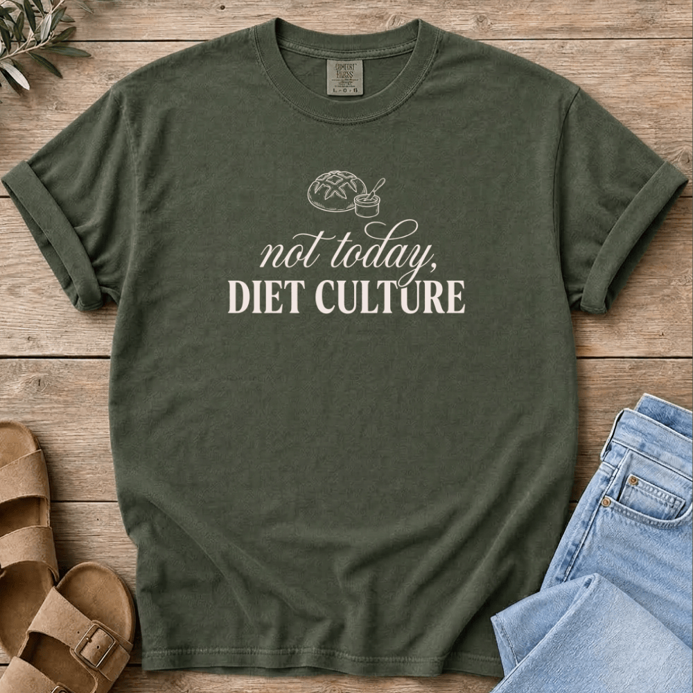 Nourish with Britt T-Shirt Not Today T-Shirt Not Today, Diet Culture T-shirt | Real Food Mom Tee
