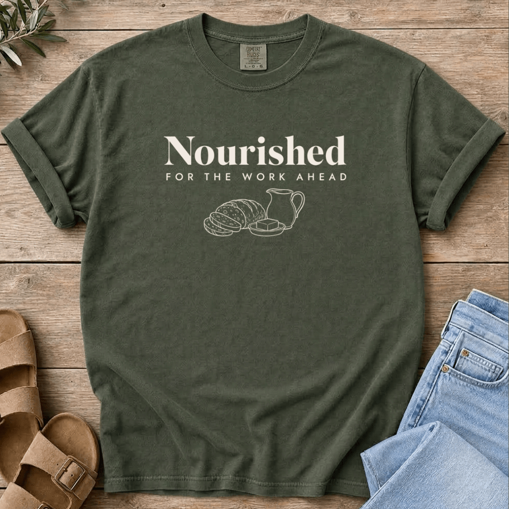 Nourish with Britt T-Shirt Nourished For The Work T-Shirt Nourished For The Work Ahead T-Shirt | Real Food Mom Tee