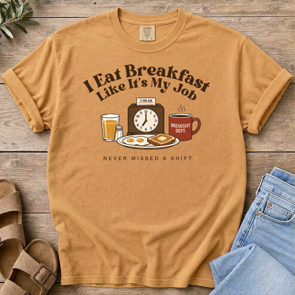 Breakfast Job T-shirt