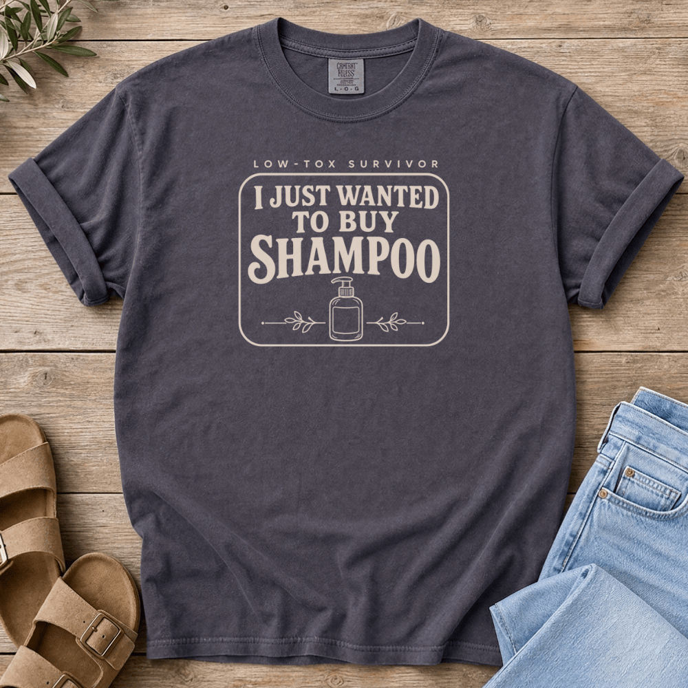 Nourish with Britt T-Shirt Wanted Shampoo T-Shirt I Just Wanted to Buy Shampoo T-Shirt | Low-Tox Mom Shirt