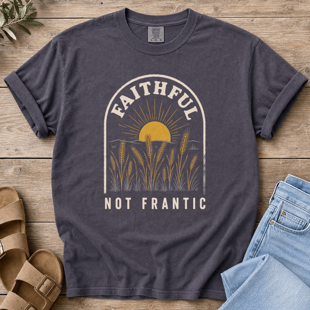 Nourish with Britt T-Shirt Faithful Not Frantic T-Shirt Faithful Not Frantic T-Shirt | Christian Mom Shirt