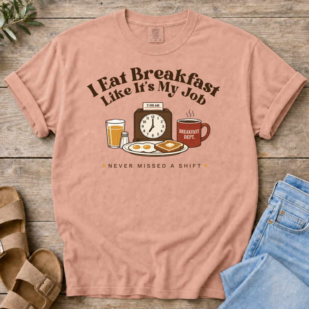 Breakfast Job T-shirt