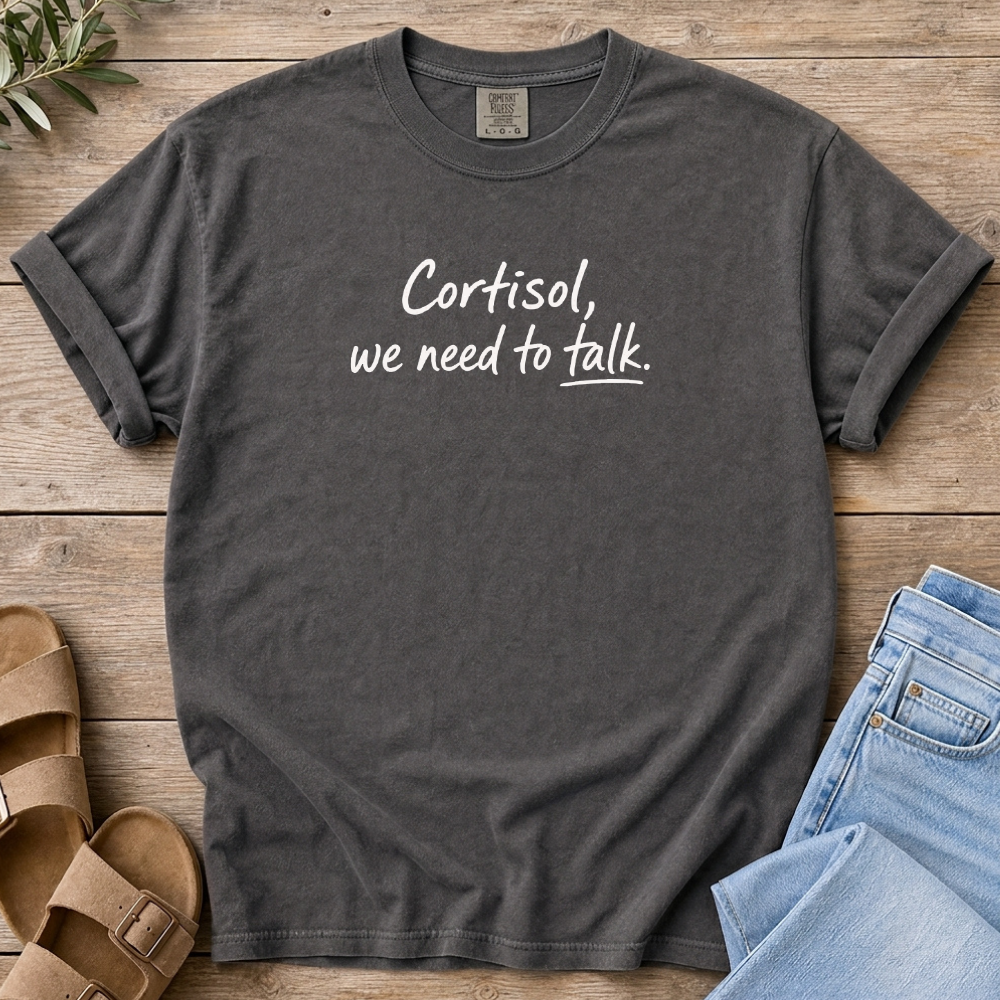 Cortisol Talk T-shirt