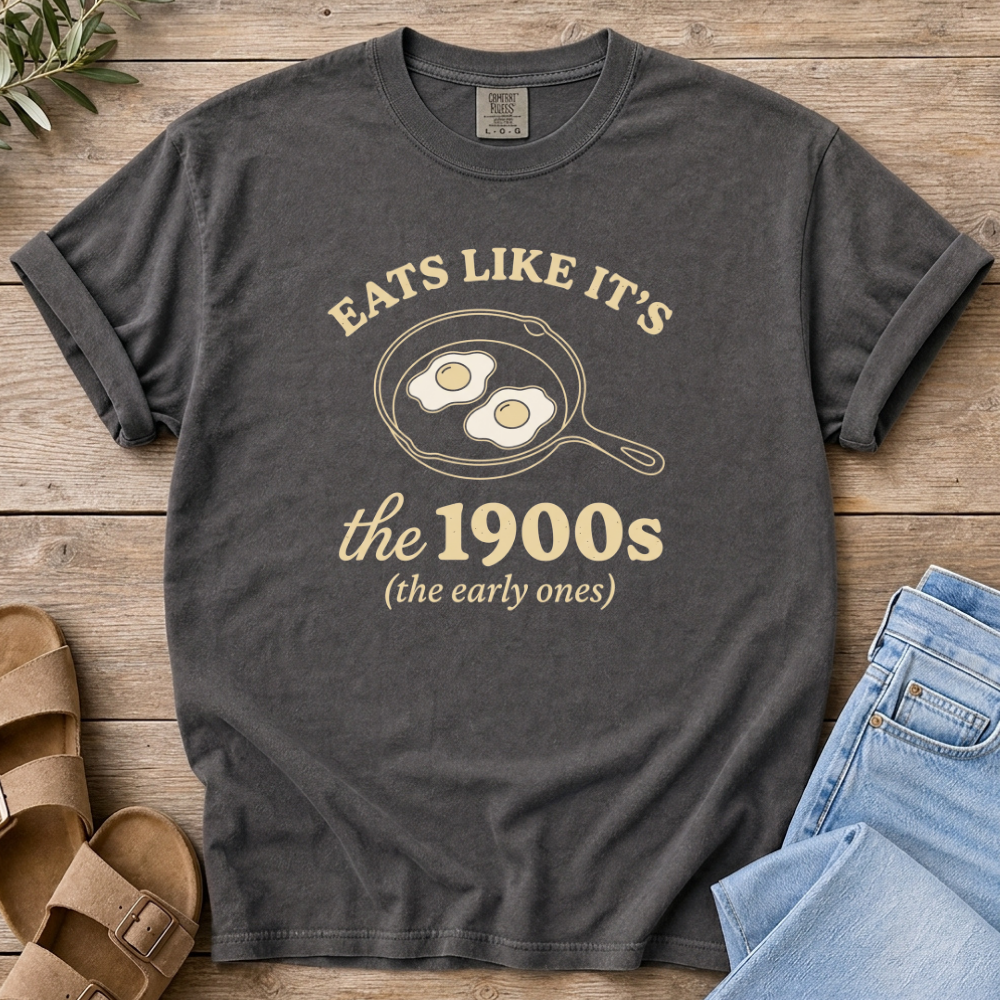 Eats Like 1900s T-shirt