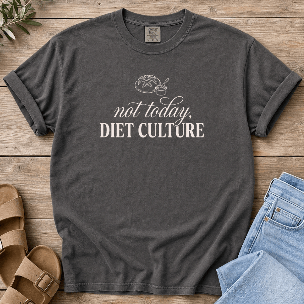 Nourish with Britt T-Shirt Not Today T-Shirt Not Today, Diet Culture T-shirt | Real Food Mom Tee