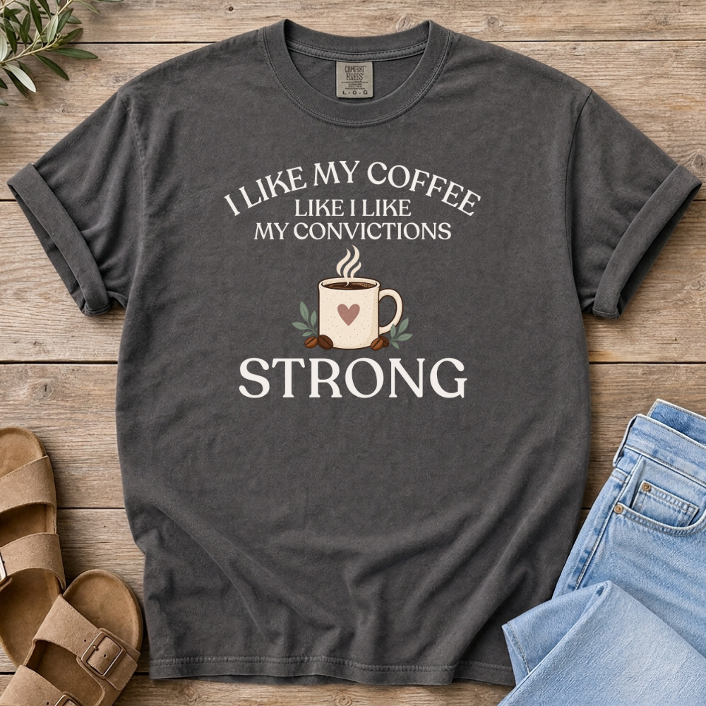 I Like My Coffee T-Shirt