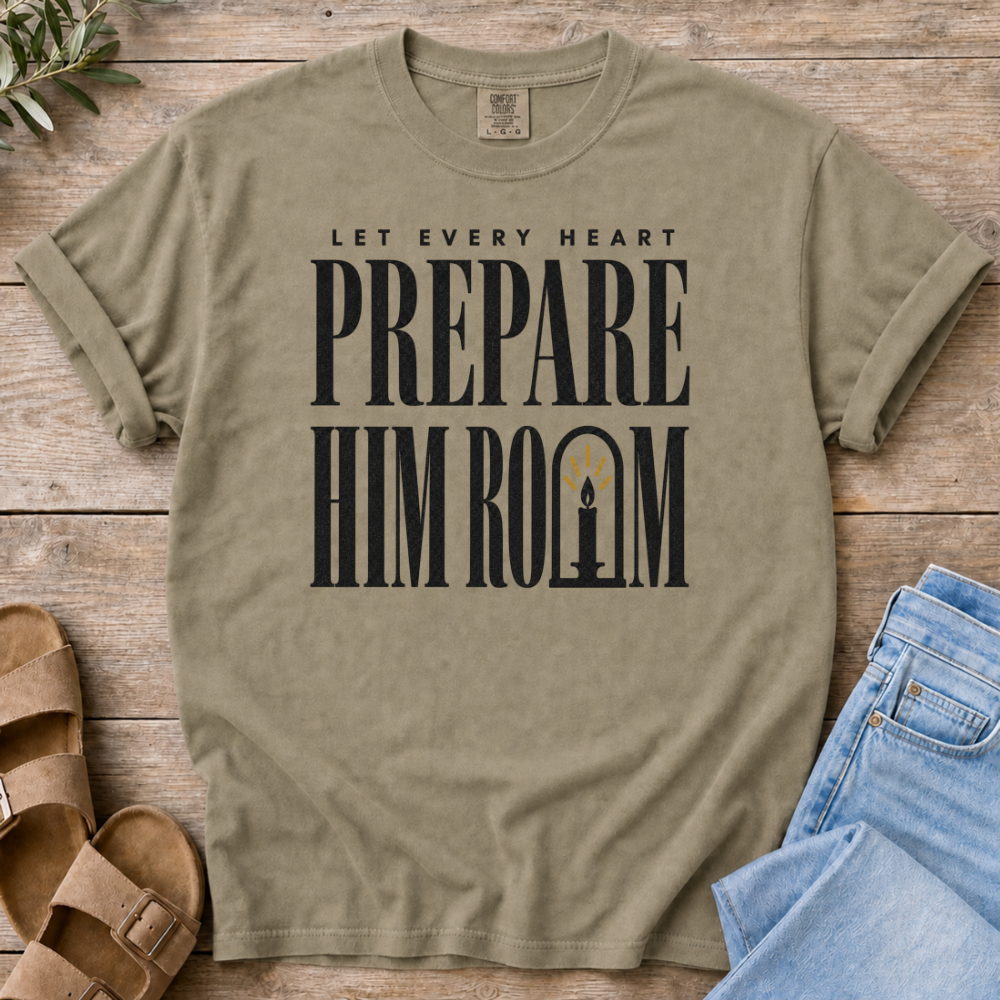 Prepare Him Room T-shirt