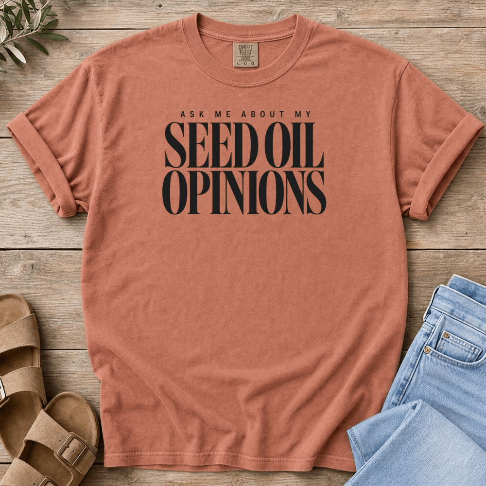 Nourish with Britt T-Shirt Seed Oil Opinions T-Shirt Ask Me About My Seed Oil Opinions T-Shirt | No Seed Oils Shirt