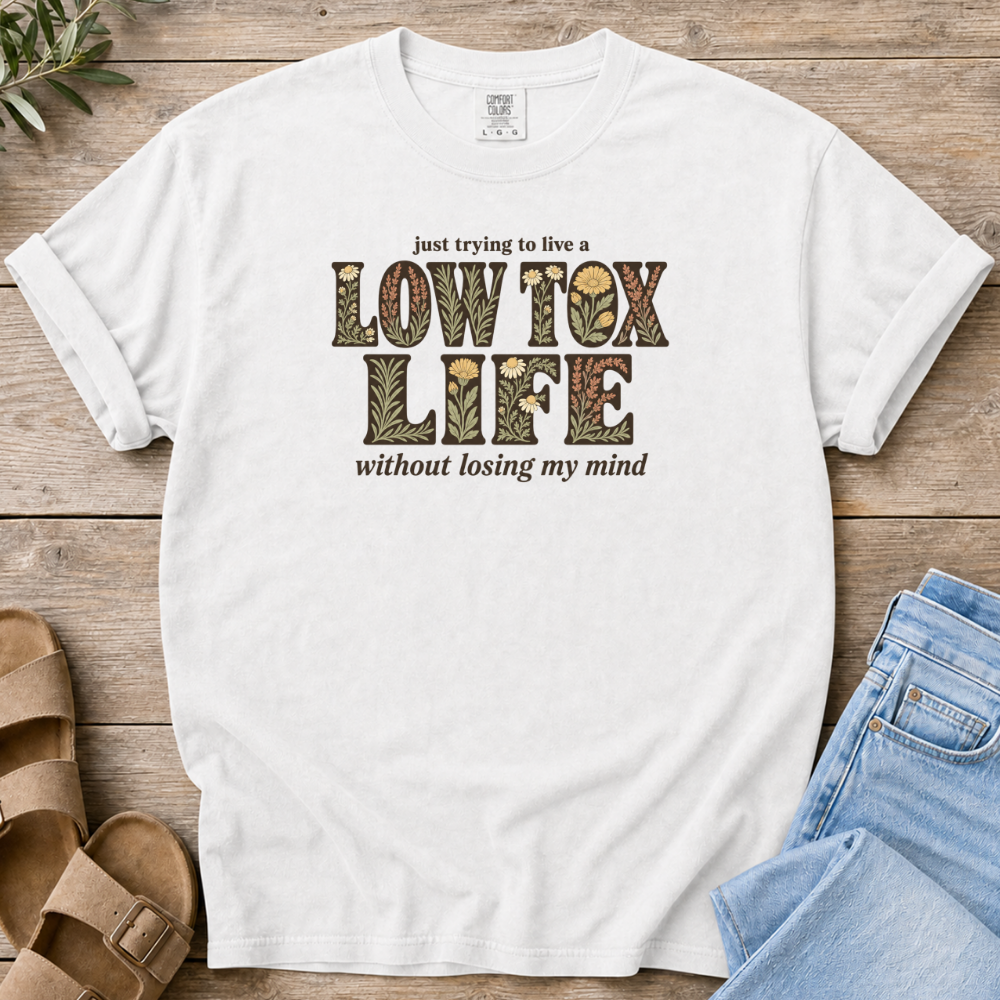 Low Tox Life T-shirt