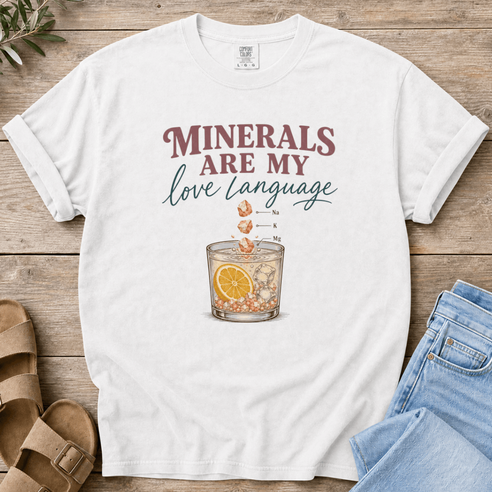Nourish with Britt T-Shirt Mineral Love T-Shirt Minerals Are My Love Language T-shirt | Pro-metabolic Tee