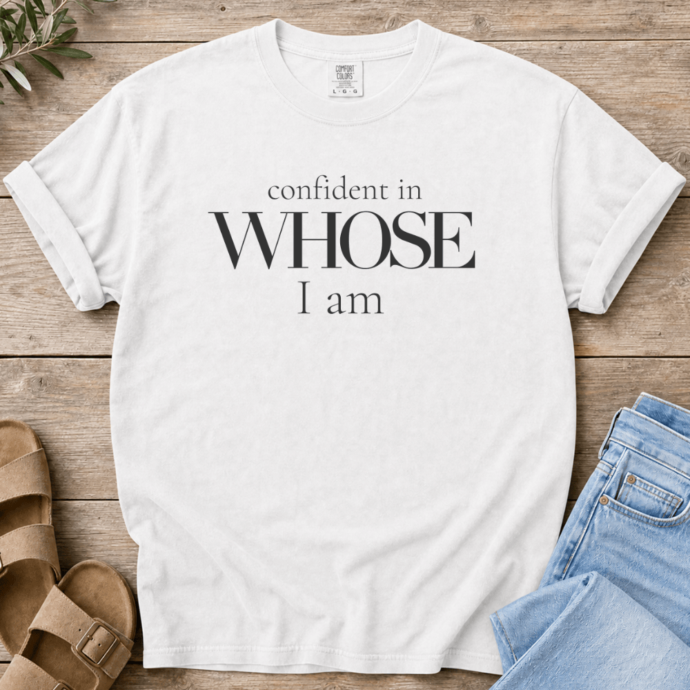 Nourish with Britt T-Shirt Whose I Am T-Shirt Confident in Whose I Am T-Shirt | Christian Shirt for Women