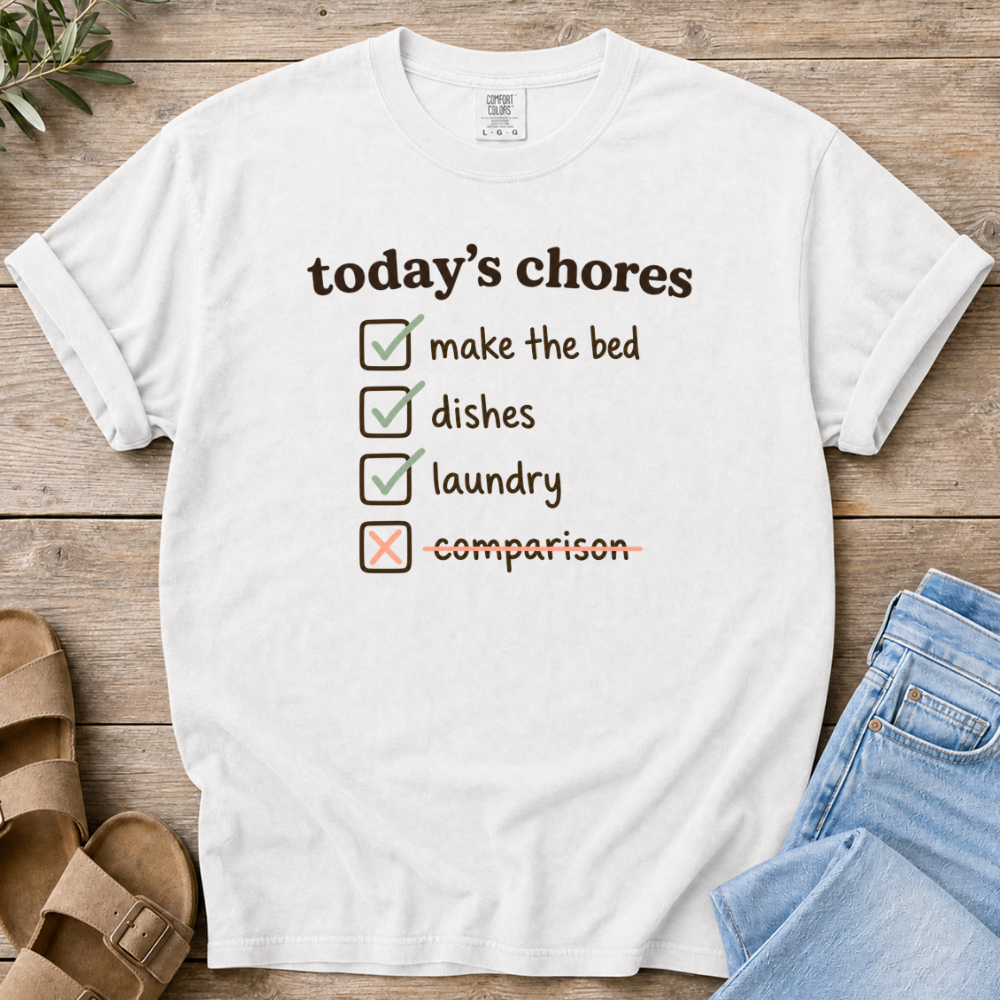 Today's Chores T-Shirt