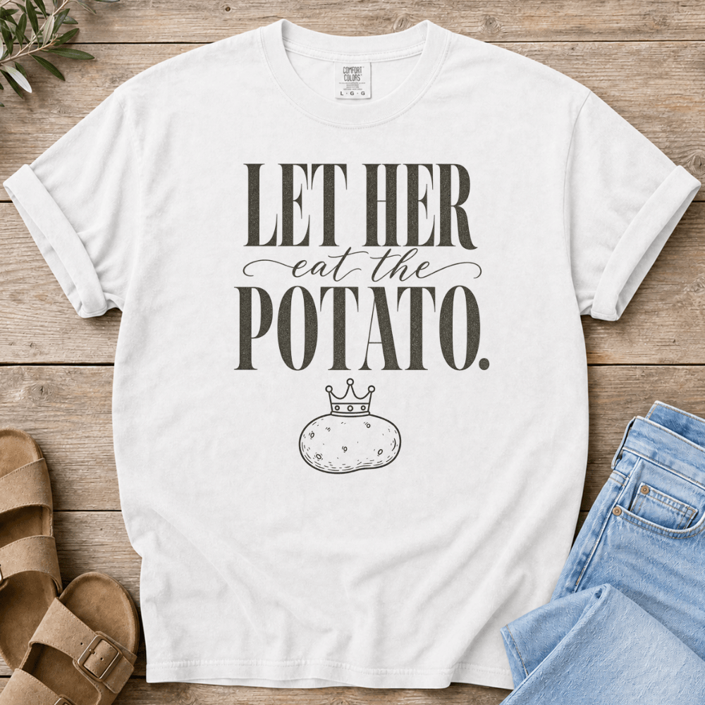 Nourish with Britt T-Shirt Eat the Potato T-Shirt Let Her Eat the Potato T-Shirt for the Carb-loving, Prometabolic Woman