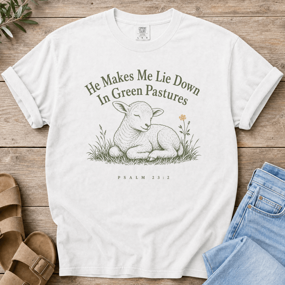 Nourish with Britt T-Shirt Green Pastures T-Shirt He Makes Me Lie Down In Green Pastures T-Shirt | Psalm 23 Tee