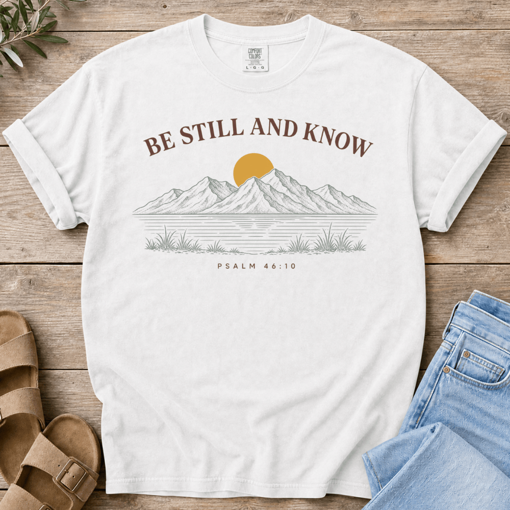 Nourish with Britt T-Shirt Be Still and Know T-Shirt Be Still and Know T-Shirt