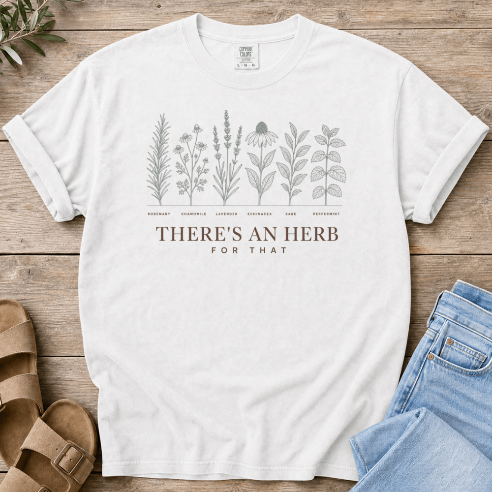 Nourish with Britt T-Shirt There's an Herb T-Shirt There's an Herb for That T-Shirt | Botanical Herb Tee